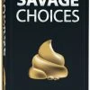 Savage Choices 2 Savage Choices -Gamer Holic Sales 602573587997