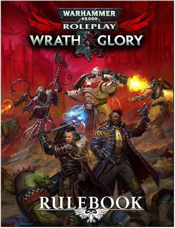 Warhammer 40000 RRPG - Wrath & Glory Rulebook 3 Warhammer 40000 RRPG - Wrath & Glory Rulebook