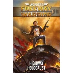 Joe Devers Freeway Warrior 1 - Highway Holocaust