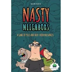 Nasty Neighbors