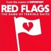 PREORDER Red Flags - The Game Of Terrible Dates -Gamer Holic Sales red flags core deck 31292 992b6
