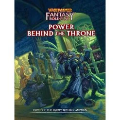 Warhammer Fantasy Roleplay Power Behind The Throne Enemy Within Volume 3