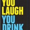 You Laugh You Drink -Gamer Holic Sales you laugh you drink 81088 fc1e6